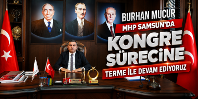 MHP Samsun'da Kongre Sürecine Terme ile Devam ediyoruz